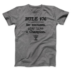 Rule 76 - No Excuses Funny Movie Unisex T-Shirt Best Gift For Friends - Zadago