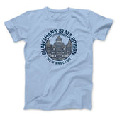 Shawshank State Prison Funny Movie Unisex T-Shirt Present For Friends - Zadago