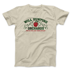 Will Hunting Orchards Funny Movie Unisex T-Shirt Gift For Friends - Zadago