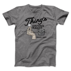 Thing's Driving Range Funny Movie Unisex T-Shirt Gift For Friends - Zadago