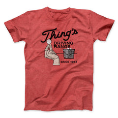Thing's Driving Range Funny Movie Unisex T-Shirt Gift For Friends - Zadago