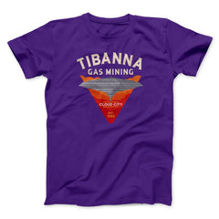 Tibanna Gas Mining Funny Movie Unisex T-Shirt Best Gift For Friends - Zadago