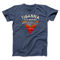 Tibanna Gas Mining Funny Movie Unisex T-Shirt Best Gift For Friends - Zadago