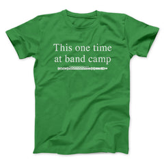 This One Time At Band Camp Funny Movie Unisex T-Shirt Best Gift For Friends - Zadago
