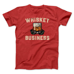Whiskey Business Funny Movie Unisex T-Shirt Gift For Friends - Zadago