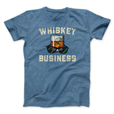 Whiskey Business Funny Movie Unisex T-Shirt Gift For Friends - Zadago