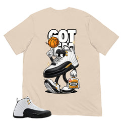 Got 'Em Shirt - Match Air Jordan 12 'Taxi'