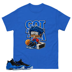 Got Em Dope Shirt - Match Air Foamposite One Royal