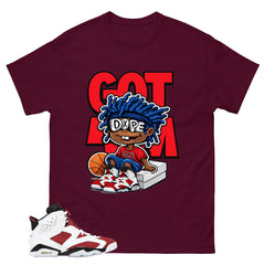 Got Em Dope Shirt - Match White Air Jordan 6 Carmine