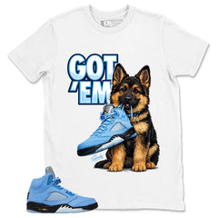 Graphic Tee Got 'Em Germand Shepherd Shirt - to Matching Air Jordan 5 Retro SE UNC