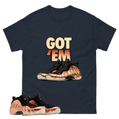 Got Em Graphic Tee, Shirt to Match Air Foamposite One Copper, Air Foamposite Unisex Black Shirt
