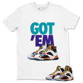Got Em Graphic Tee, Shirt to Match Air Jordan 7 Miro, Air Jordan 7 Miro Unisex Shirt
