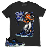 Got Em Lady Graphic Tee, Shirt to Match Air Foamposite One Galaxy, Air Foamposite Unisex Black Shirt