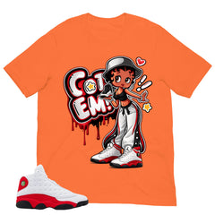 Got 'Em Lady Shirt - Match Air Jordan 13 'True Red' 2026