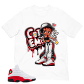 Got 'Em Lady Shirt - Match Air Jordan 13 'True Red' 2026