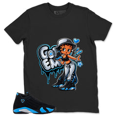 Got 'Em Lady Shirt- Match Air Jordan 14 Black University Blue 2026