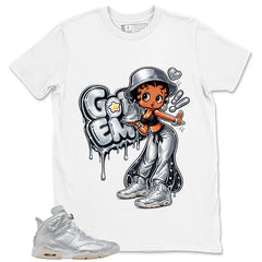 Got 'Em Lady Shirt - Match Air Jordan 6 x Paris Saint-Germain Metallic Silver