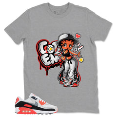 Got 'Em Lady Shirt - Match Air Max 90 Infrared