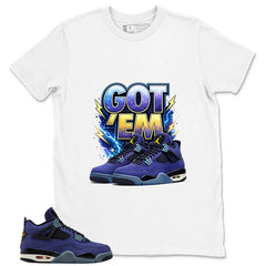 Got 'Em Shirt - Match Air Jordan 4 Retro Lakers