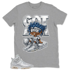 Got 'Em Shirt - Match Air Jordan 6 x Paris Saint-Germain Metallic Silver