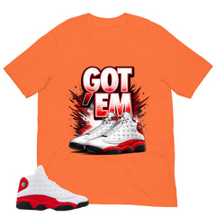 Got 'Em Sneaker Shirt - Match Air Jordan 13 'True Red' 2026