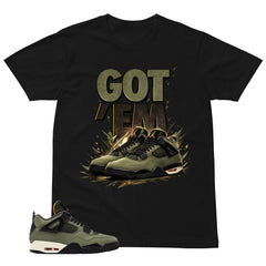 Got 'Em Sneaker Shirt - Match Air Jordan 4 Undefeated