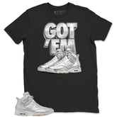 Got 'Em Sneaker Shirt - Match Air Jordan 6 x Paris Saint-Germain Metallic Silver