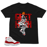 Get High Shirt - Matching Air Jordan 11 Retro 'Cherry'