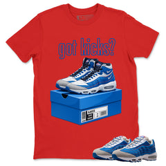 Got Kicks Graphic Tee, Shirt to Match Air Max 95 Big Bubble Blue, Air Max 95 Big Bubble Blue Lawson Unisex Shirt