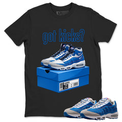 Got Kicks Graphic Tee, Shirt to Match Air Max 95 Big Bubble Blue, Air Max 95 Big Bubble Blue Lawson Unisex Shirt