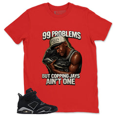 Graphic Tee 99 Problems Sneaker Shirt - to Matching Air Jordan 6 Cap and Gown | Zadago