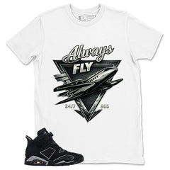 Graphic Tee Always Fly Shirt - to Matching Air Jordan 6 Cap and Gown | Zadago