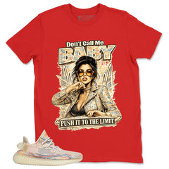 Graphic Tee Don't Call Me Baby Shirt - to Matching Yeezy 350 V2 MX Oat | Zadago
