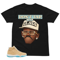 Graphic Tee Don't Tap The Glass Shirt - to Matching Air Jordan 11 H-Town | Zadago