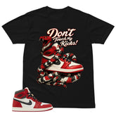 Graphic Tee Don't Touch My Kicks Shirt - to Matching Air Jordan 1 Chicago Lost & Found | Zadago
