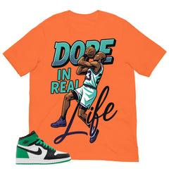 Graphic Tee Dope In Real Life Shirt - to Matching Air Jordan 1 Lucky Green | Zadago