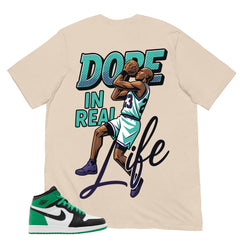 Graphic Tee Dope In Real Life Shirt - to Matching Air Jordan 1 Lucky Green | Zadago