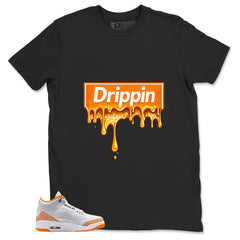 Graphic Tee Drippin Shirt - to Matching Air Jordan 3 Orange Citrus | Zadago