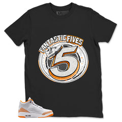 Graphic Tee Fantastic Fives Shirt - to Matching Air Jordan 3 Orange Citrus | Zadago