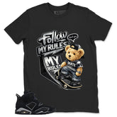 Graphic Tee Follow My Rules Shirt - to Matching Air Jordan 6 Cap and Gown | Zadago