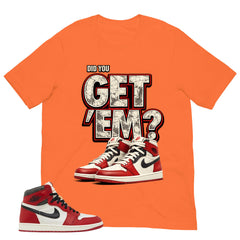 Graphic Tee Get Em Shirt - to Matching Air Jordan 1 Chicago Lost & Found | Zadago