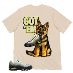 Graphic Tee Got 'Em German Shepherd Shirt - to Matching Air Max 95 Neon | Zadago