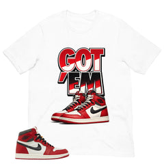 Graphic Tee Got 'Em Shirt - to Matching Air Jordan 1 Chicago Lost & Found | Zadago