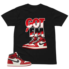 Graphic Tee Got 'Em Shirt - to Matching Air Jordan 1 Chicago Lost & Found | Zadago