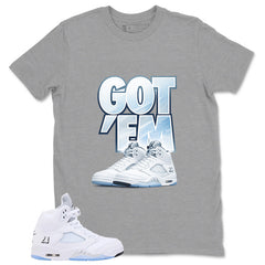 Graphic Tee Got 'Em Sneaker Shirt - to Matching Air Jordan 5 White Metallic | Zadago