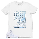 Graphic Tee Got 'Em Sneaker Shirt - to Matching Air Jordan 5 White Metallic | Zadago