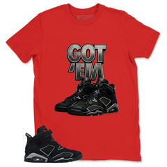 Graphic Tee Got 'Em Sneaker Shirt - to Matching Air Jordan 6 Cap and Gown | Zadago