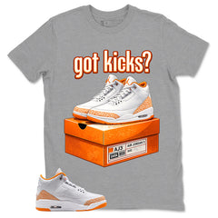 Graphic Tee Got Kick Shirt - to Matching Air Jordan 3 Orange Citrus | Zadago