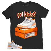 Graphic Tee Got Kick Shirt - to Matching Air Jordan 3 Orange Citrus | Zadago