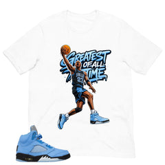 Graphic Tee Greatest Of All Time Shirt - to Matching Air Jordan 5 UNC | Zadago